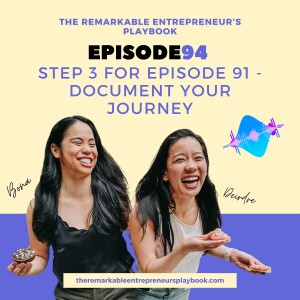 Episode 94: Step 3 for Episode 91 - Document Your Journey