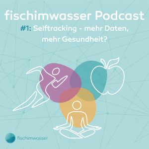 Selftracking - mehr Daten, mehr Gesundheit?