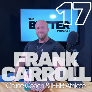 #17 Frank Carroll | Online Coach + IFBB Athlete