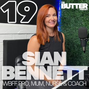 #19 Sian Bennett | WBFF Pro Athlete, Mother, Nurse & Coach