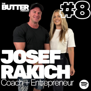#8 Josef Rakich | Online Coach + Entrepreneur
