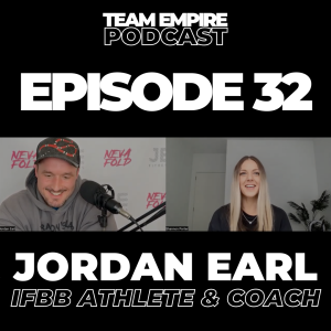 #32 Jordan Earl | IFBB Athlete and Prep/Lifestyle Coach