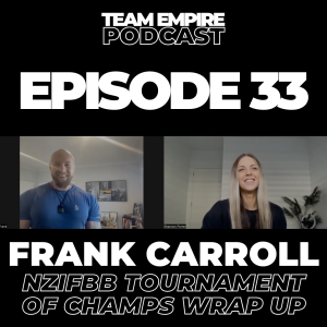 #33 Frank Carroll | NZIFBB Tournament of Champs 2023 Wrap Up