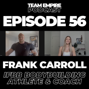 #56 Frank Carroll | IFBB Bodybuilding Athlete & Coach