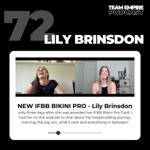 #72 Lily Brinsdon | NEW IFBB Bikini Pro | her journey, training, the big win, what’s next & more!