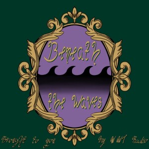 Ep004 Beneath The Waves