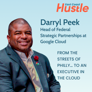 The Hustle Story: From The Streets Of Philly To An Executive In The Cloud!