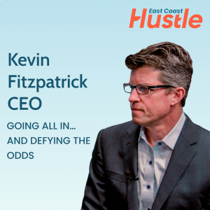The Hustle Story: Going All In And Defying The Odds - Kevin Fitzpatrick