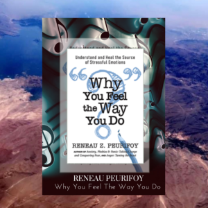 Reneau Peurifoy- Why You Feel the Way You Do #38