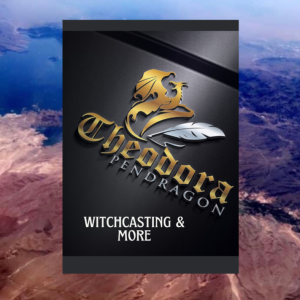 Witchcasting with Theodora Pendragon #76