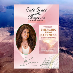 Brianna Ladapo- Emerging from Darkness A Spiritual Memoir and Guide Back to the Light #81