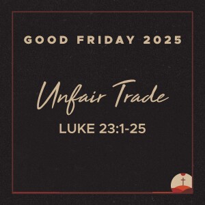 Good Friday, April 18, 2025