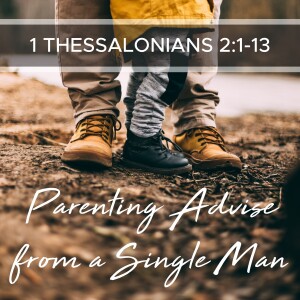 Sunday October 15, 2023- Parenting Advice from a Single Man