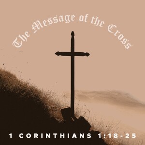 Sunday, September 10, 2023 - True Wisdom: The Message of the Cross