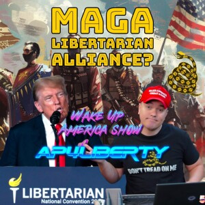 Will Libertarians and MAGA Join Forces?