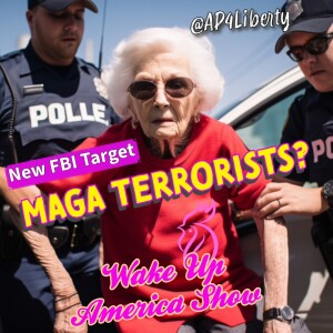 FBI’s New Target: MAGA Terrorism?