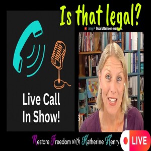 Liberty Lawyer takes YOUR legal questions LIVE! S4E19