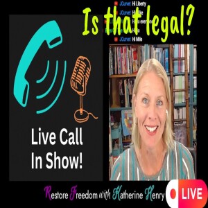Liberty Lawyer takes YOUR legal questions LIVE! S4E20