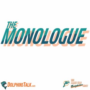 Aaron The Brain’s Dolphins Draft Plan - The Monologue - 04.26.21