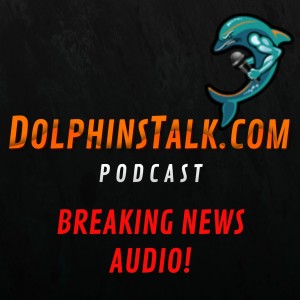 BREAKING NEWS AUDIO: Dolphins Make Two BIG Draft Day Trades