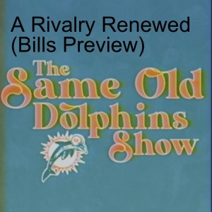 A Rivalry Renewed (Bills Preview)