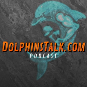 DolphinsTalk Podcast: Thoughts on the Dolphins Offensive Line & Recap of First Padded Practice