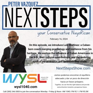 Next Steps Show Featuring Luis Martinez 2-16-24