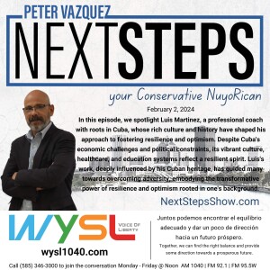 Next Steps Show Featuring Luis Martinez 2-2-24