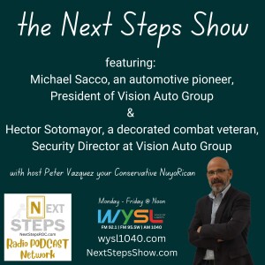 Next Steps Show Featuring Michael Sacco & Hector Sotomayor