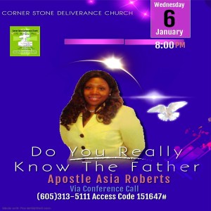 DO YOU REALLY KNOW THE FATHER - CSDC - APOSTLE ASIA ROBERTS