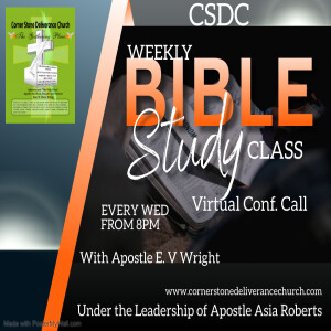 CSDC BIBLE STUDY - THE IMPORTANCE OF PRAYER - APOSTLE E. V. WRIGHT