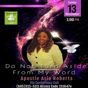 DO NOT TURN AWAY FROM MY WORD - CSDC - APOSTLE ASIA ROBERTS