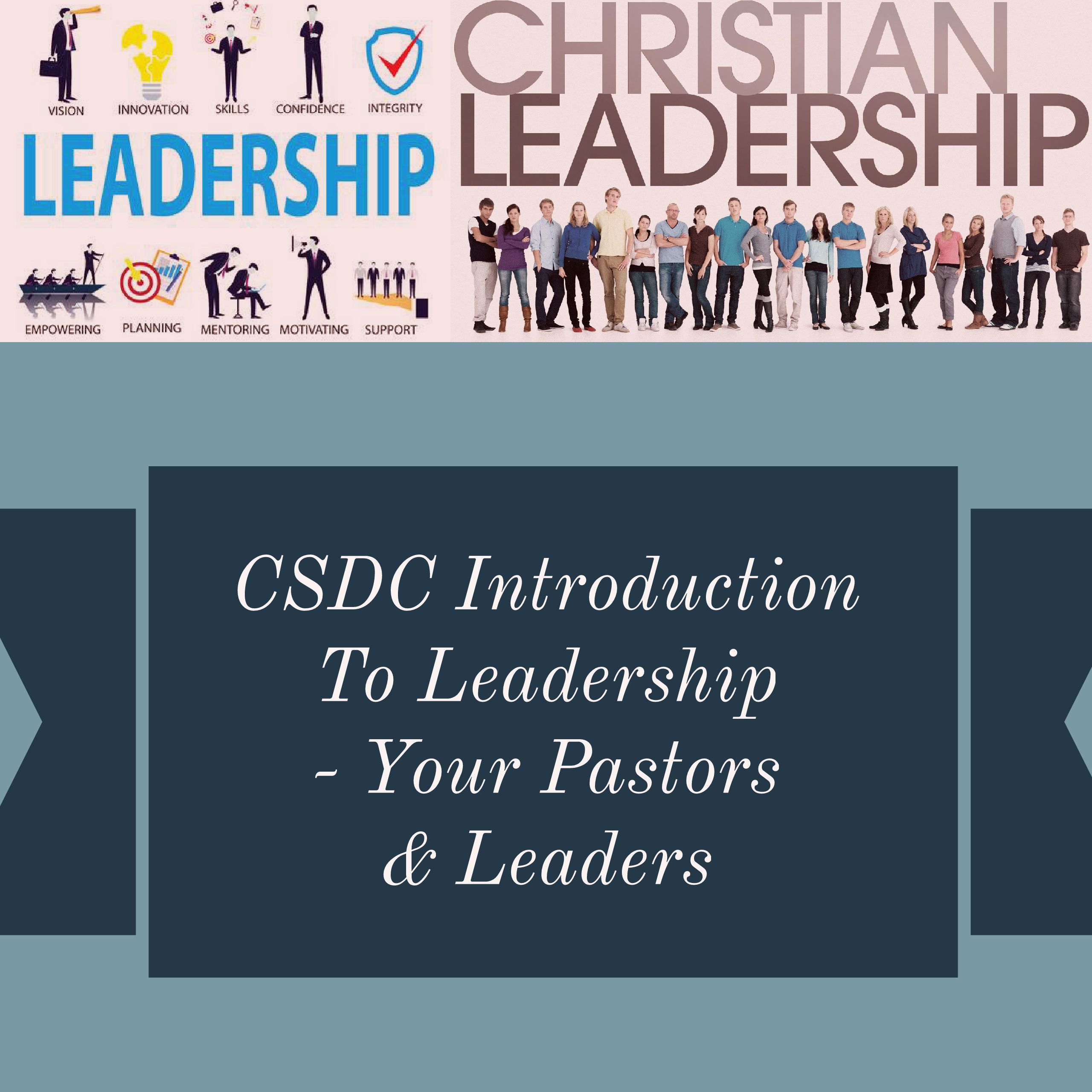 CSDC - Leadership Course - Your Pastors and Leaders Part 1 - Facilitator Apostle Asia Hurd