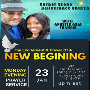 CSDC Prayer Call - The Excitement & Power Of A New Beginning - Apostle Asia Francis