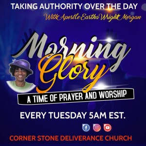 Morning Glory Prayer - CSDC - Apostle E. V. Wright- Morgan