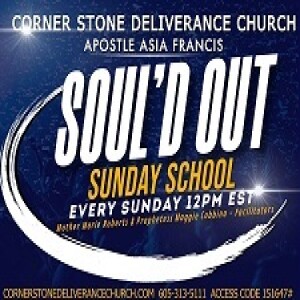 CSDC SOUL’D OUT SUNDAY SCHOOL - ACCEPT GOD’S INVITATION - PROPHETESS M. COBBINA