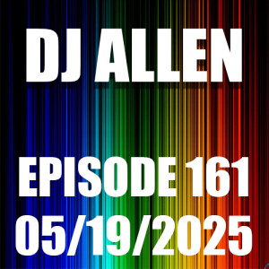 Episode 161 - 05/19/2025