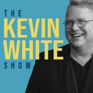 The Kevin White Show E87: Conditions of Prosperity: Believe and Receive (John 3:16) with Kevin and James