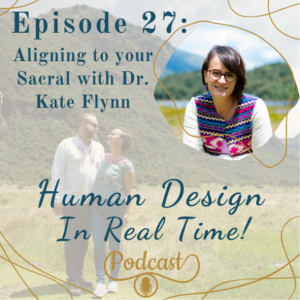 E27: Aligning To Your Sacral with Dr. Kate Flynn