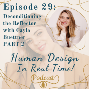E29: Deconditioning the Reflector with Cayla Buettner PART 2