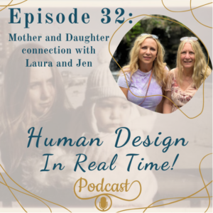E32: Mother and Daughter Connection with Laura and Jen