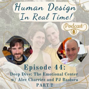 Deep Dive: The Emotional Center w/ Alec Charriez & PJ Bastura - PART 2