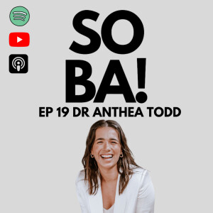 EP 19 - Dr Anthea Todd - Empowering Health: Insights from Dr. Anthea Todd