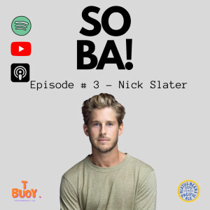EP 3 - Nick Slater - From TikTok to Mental Health: Nurturing Wellbeing with Nick Slater