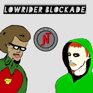 Lowrider Blockade