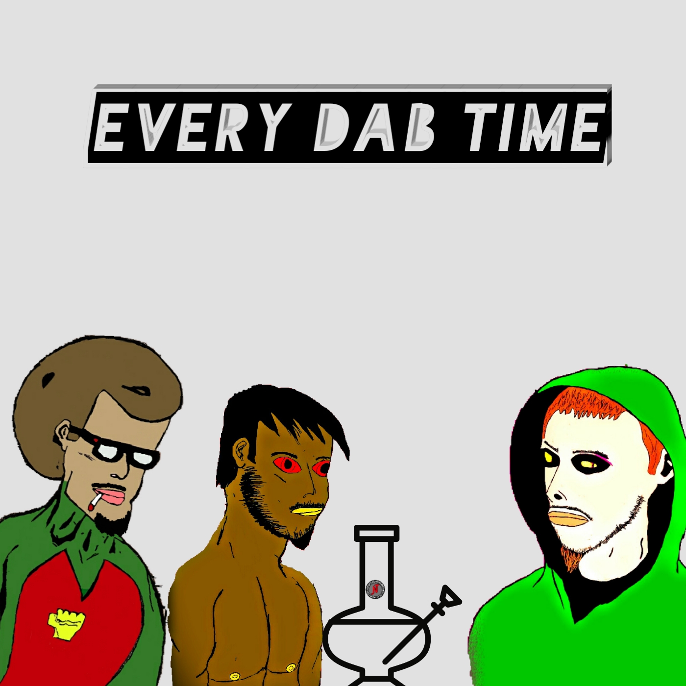 Every Dab Time