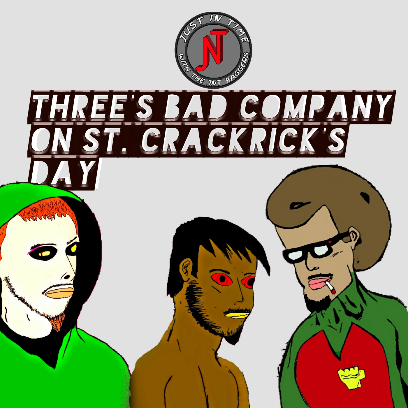 Three's Bad Company On St. Crackrick's Day