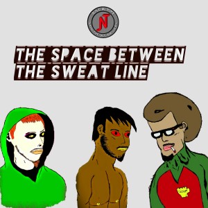 The Space Between The Sweat Line