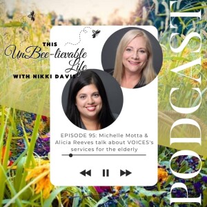 Episode 95: Michelle & Alicia talk about VOICES’s services for the elderly