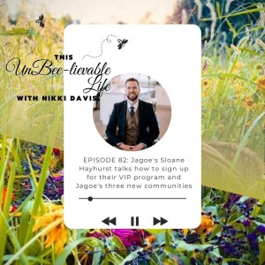 Episode 82: Sloane Hayhurst talks how to sign up for the VIP program & Jagoe’s three new communities